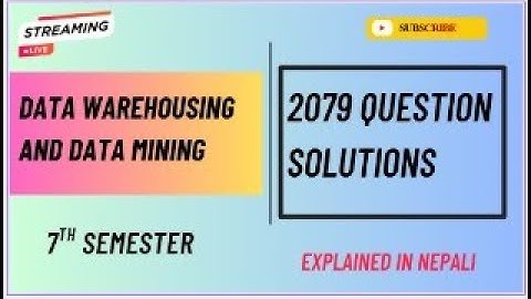 2079 Data Warehousing & Data Mining Question Paper Solution | BSc CSIT 7th Semester |  Live class