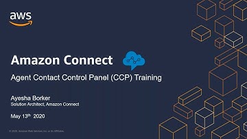 Agent Training for the Amazon Connect Contact Control Panel (CCP)