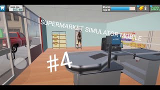 SUPERMARKET SIMULATOR MOBILE #4