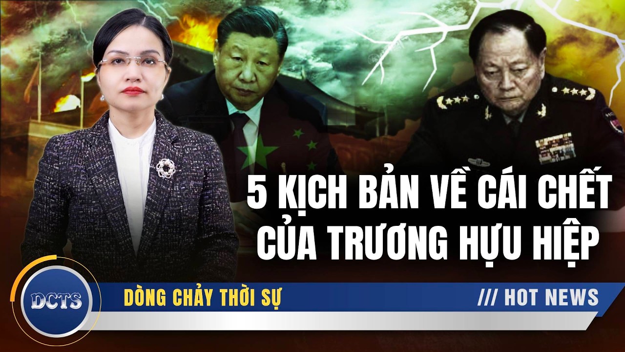 5 kịch bản về cái chết của Trương Hựu Hiệp; Tập Cận Bình phạm đại kỵ?