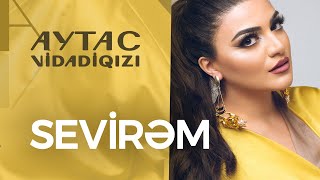 Aytac Vidadiqızı - Sevirəm (Official Cover) Resimi