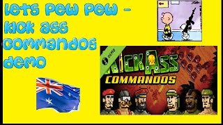 Lets Pew Pew - Kick Ass Commandos Demo [1080p][60fps]