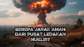 Download lagu Berapa Jarak Aman dari Ledakan Nuklir? Simulasi Mengungkap Peluang Selamat dari Bom Atom