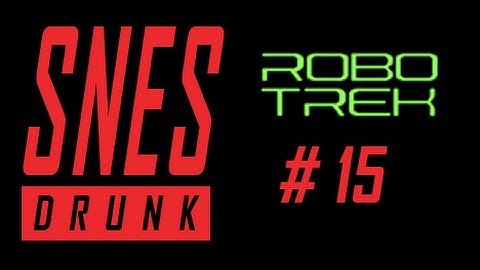 SNESdrunk Plays Robotrek: Bees? - PART 15
