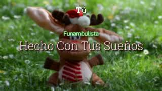 Funambulista - Hecho Con Tus Sueños/Letra - El Escritor Dijo