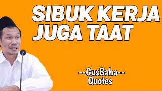 gus baha arti taat