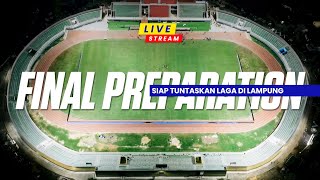 The Closer To The Game The More Solid The Preparations  Final Preparation