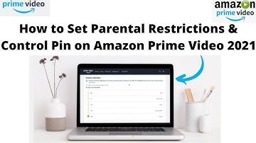 How to Set Parental Restrictions & Control Pin on Amazon Prime Video 2025
