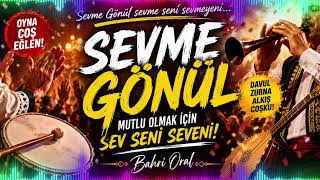 Sevme Gönül Bahri Oral Önül I Ürkü Üziği Ürkpop