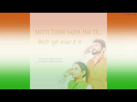 Mitti Tujhe Sajda Hai Ye