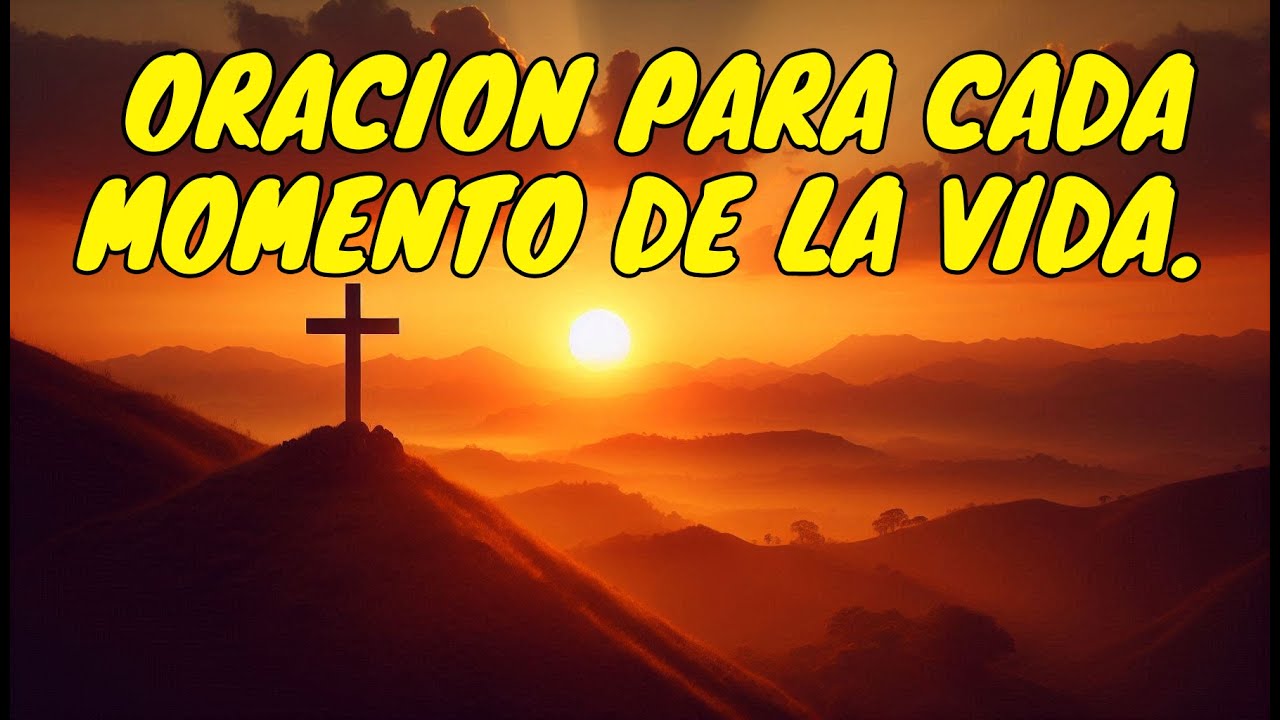 5 MINUTOS DE ORACION DEL DIA PARA CAMBIAR TU VIDA - YouTube