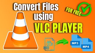 how to convert video files for free using vlc media player | convert mkv, mp4, avi, mp3