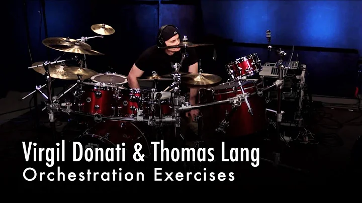 Virgil Donati & Thomas Lang Orchestration Exercises