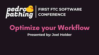 How to Optimize Your Software Workflow | First FTC Software Conference