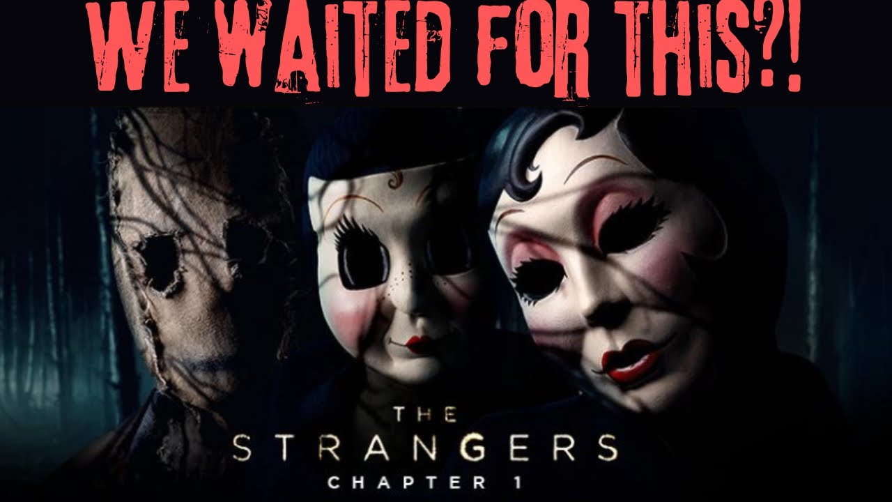 The Strangers: Chapter One Movie Review/RANT (All the Spoilers) - YouTube