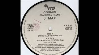 Download Lagu J. Max - Cosmic (Dance Club Version) (A) MP3