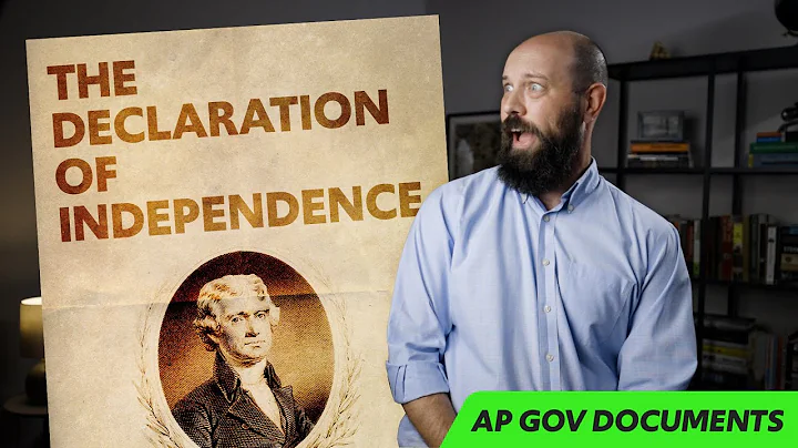 The Declaration of Independence, EXPLAINED [AP Government FOUNDATIONAL Documents]