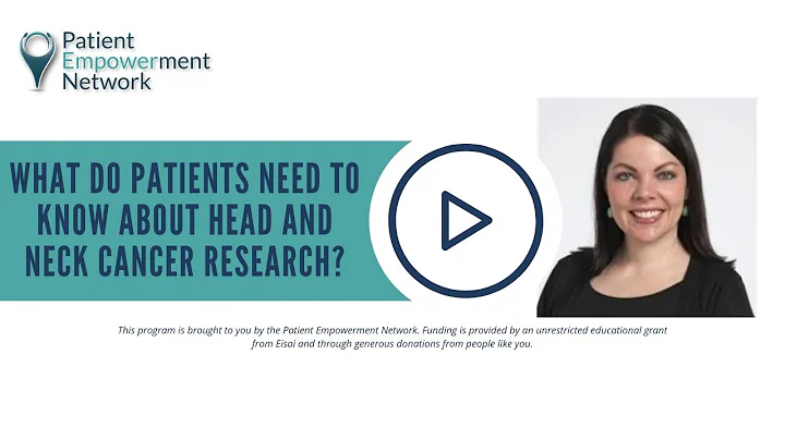 What Do Patients Need to Know About Head and Neck ...