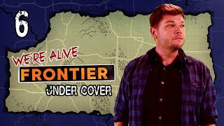 Under Cover | We're Alive: Frontier | Season 2, Episode 6