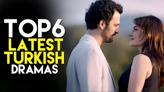 Top 6 Latest Turkish Dramas You Can't Miss in 2024 - New Turkish Series