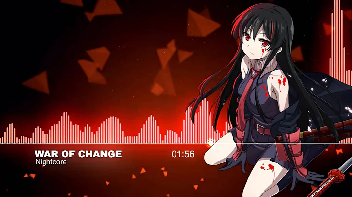 ♫【Nightcore】-  War Of Change