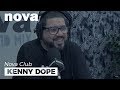 Kenny Dope La House Avant Tout Est Là Pour Rassembler Dans Le NovaClub Nova mp3