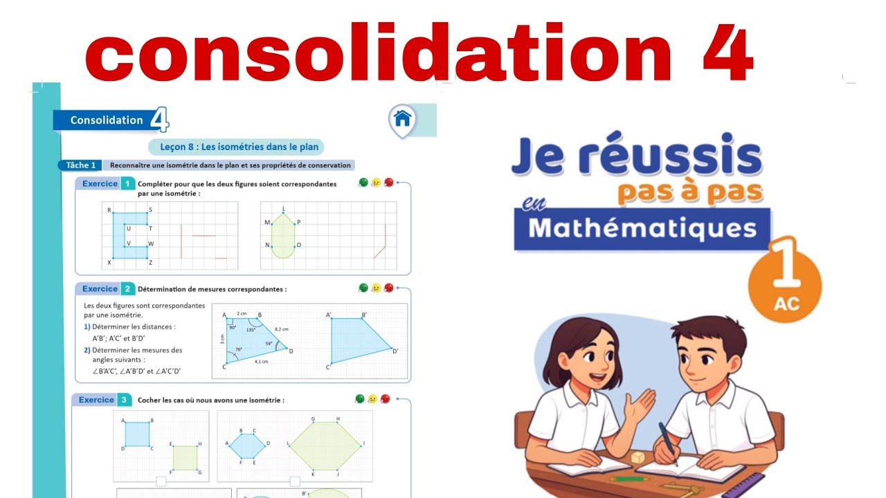 Consolidation 4 : je réussis pas à pas en mathématiques niveau 1ac 