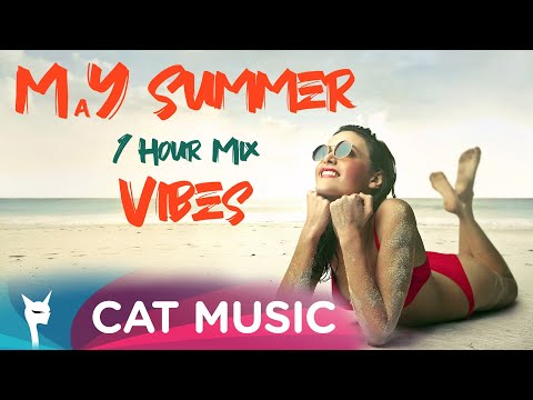 MaY Summer Vibes (1hour Mix)