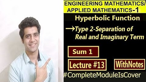 Type 2|Sum 1 |Separation of Real and Imaginary Part|Hyperbolic Functions|Engineering Mathematics|