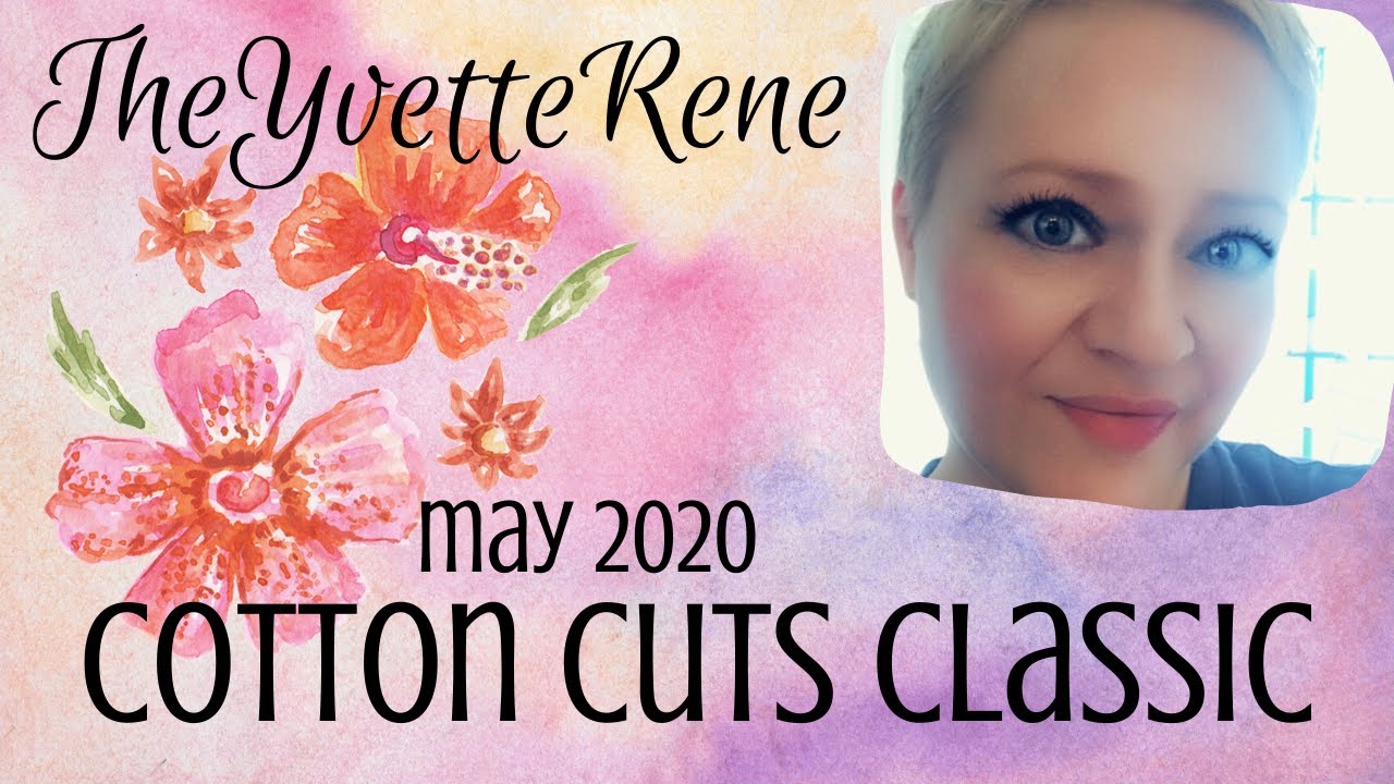 Cotton Cuts Classic Box | May 2020 | TheYvetteRene