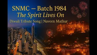 “Happy Diwali 2025 | SN Medical College Jodhpur 1984 Batch Song | The Spirit Lives On”