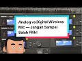 Analog vs Digital Wireless Mic — Jangan Sampai Salah Pilih!