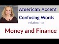 How to pronounce words and expressions related to money and finance - with an American accent