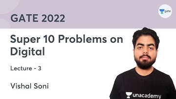 Super 10 Problems on Digital | Lec 3 | GATE 2022 | Vishal Soni