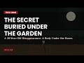 The Secret Buried Under The Garden | #Mystery. #Unsolved. #Truth #Crime Stories