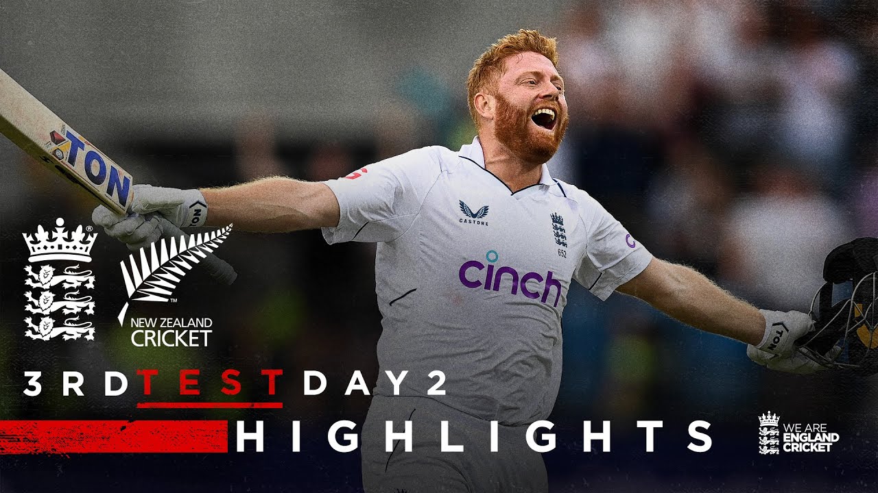 Bairstow Blasts Another Ton! Highlights England v New Zealand - Day 2 3rd LV/u003d Insurance Test 2022