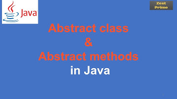 30.Java Tutorial:Abstract class and Methods in Java Understanding with Practical Examples|Zest Prime