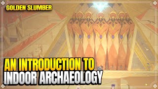 An Introduction to Indoor Archaeology - Golden Slumber | World Quests |【Genshin Impact】 screenshot 5