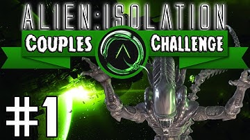 Alien Isolation: Couples Challenge | #1 Welcome To Sevastopol