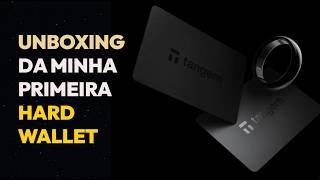 UNBOXING TANGEM RING - HARD WALLET