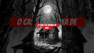 Bell Witch: a lenda que assustou todos 🌑 😱 #shorts