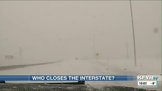 Who decides to close the interstates in ND?