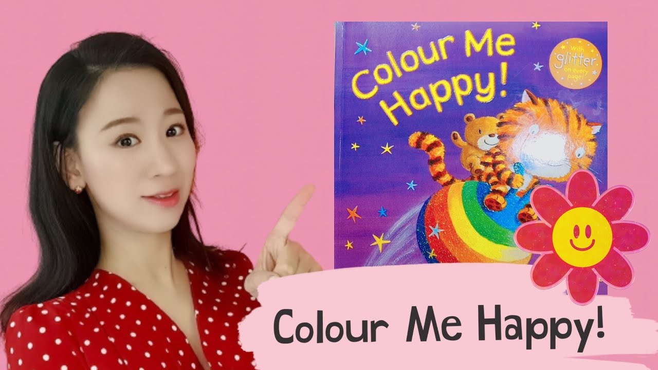 Colour Me Happy! l read aloud YouTube
