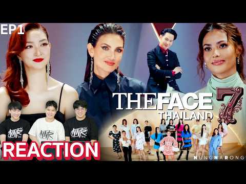 EP.1 The Face Thailand SS7 รายการออริจินอล กลับมาแล้ว | NNR REACTION