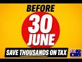 Australia Tax Deadline 30 June: Save Thousands on Super (2025-26)