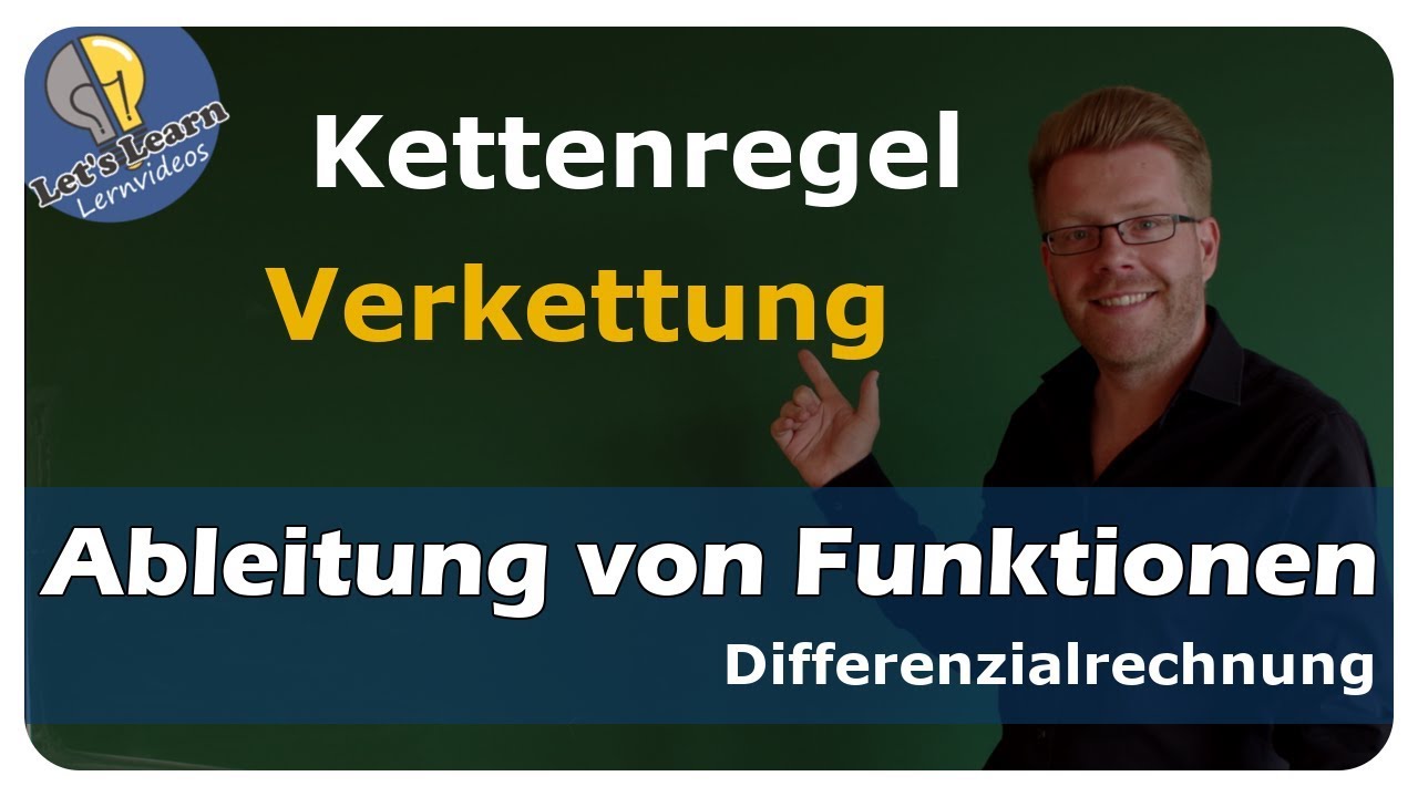Vorschaubild zum Lernvideo "Ableitungsregeln - Kettenregel - einfach und anschaulich erklärt"