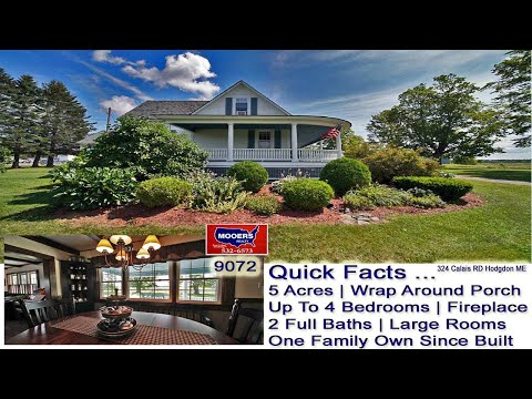 Maine Home With Land  Video | Hodgdon Maine Real Estate MOOERS REALTY 9072