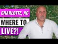 CHARLOTTE  NC WHERE to LIVE  ? Best Areas , Best Suburbs and  Best Neighborhoods Uncovered !