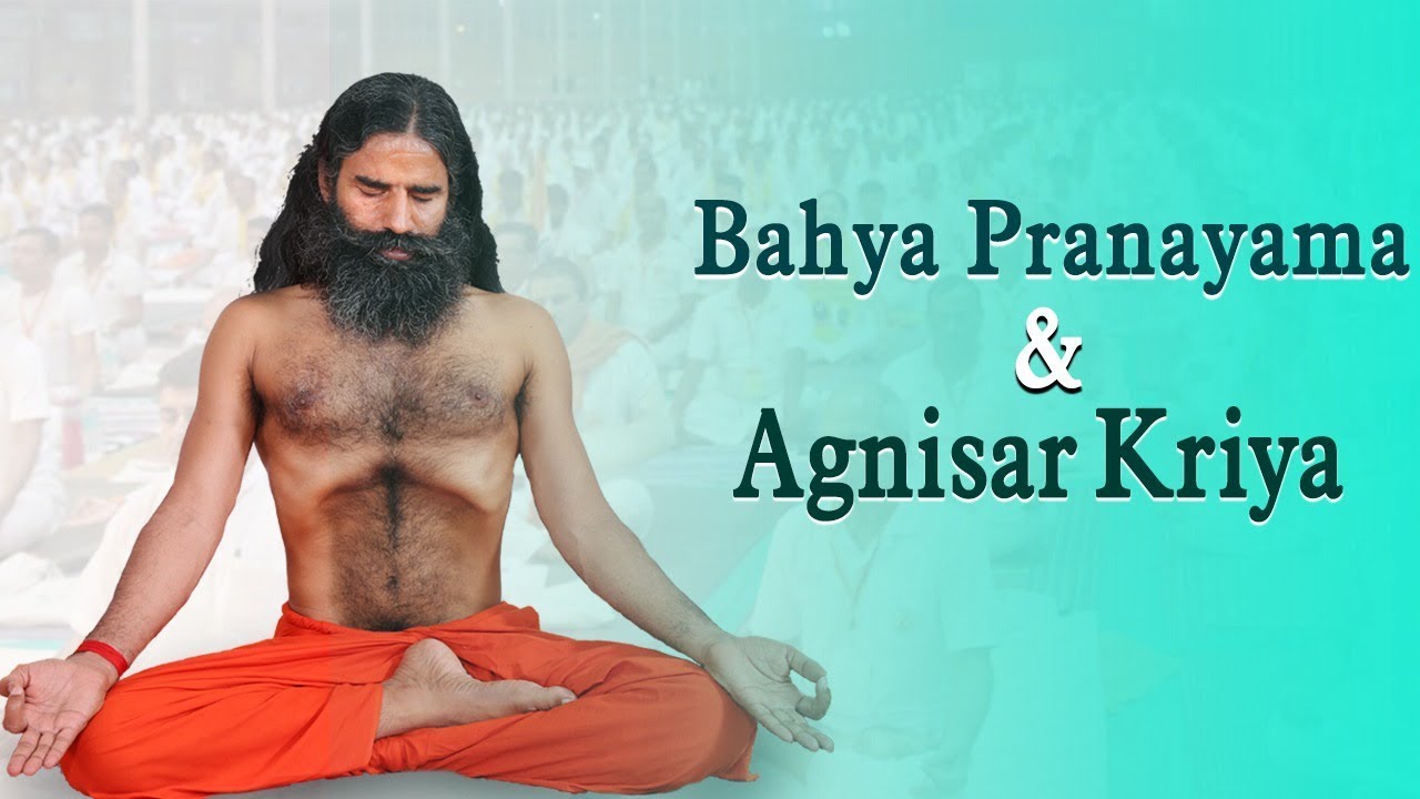Bahya Pranayama & Agnisar Kriya | Swami Ramdev