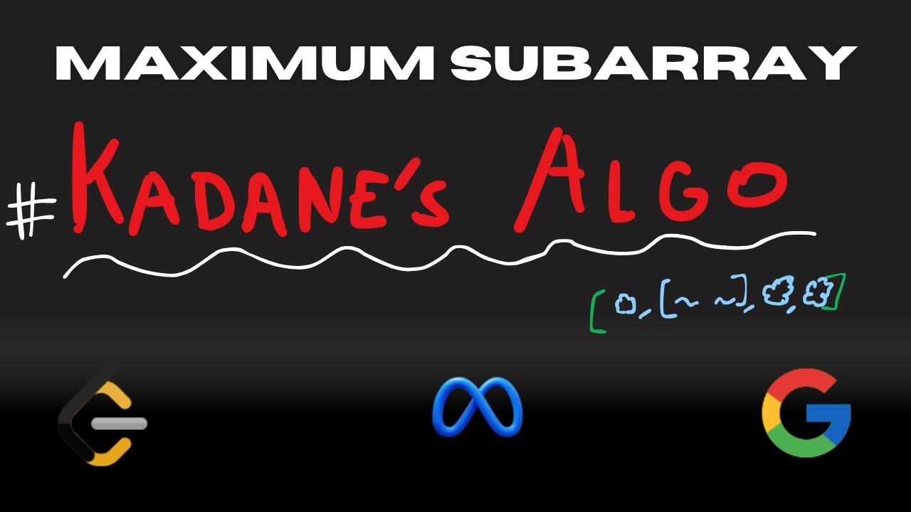 Maximum Subarray || Kadane's Algorithm || Leetcode 53 || EASY APPROACH ...